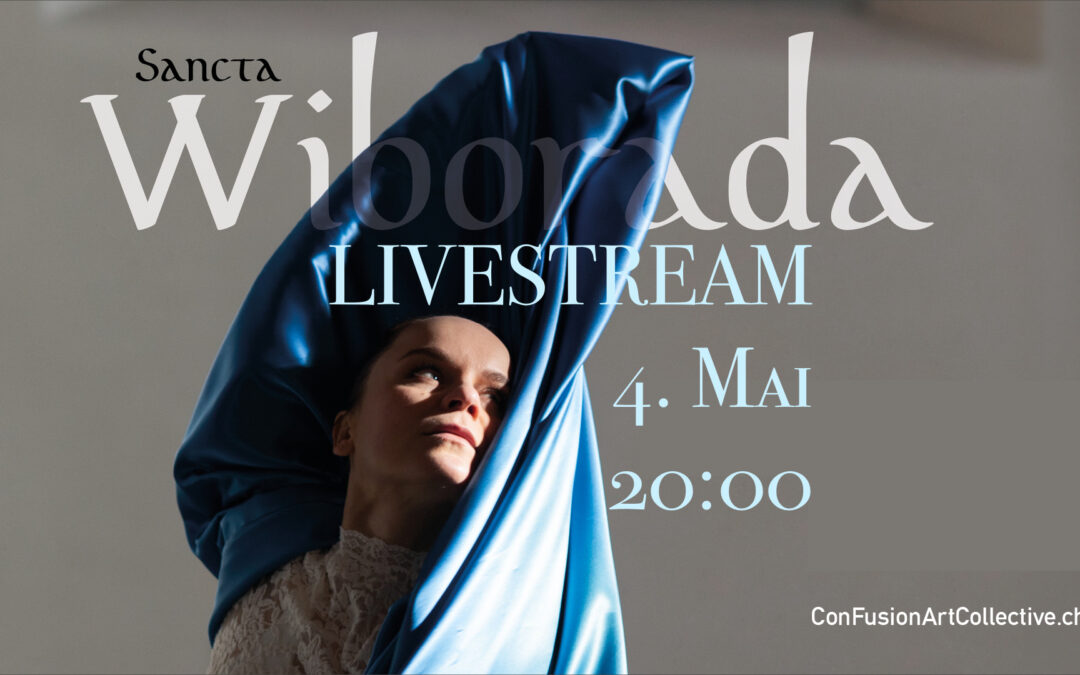 Sancta Wiborada – Eine Reise ins Innere der Rebellion – Live am 4. Mai 2024 20:00