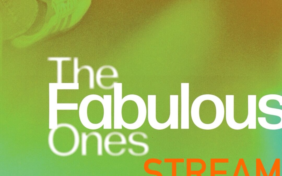 The Fabulous Ones – STREAM am 8. Dezember 2024 20:00